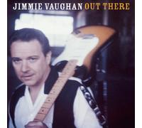 Jimmie Vaughan OUT THERE (CD) (Importación USA)