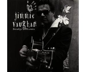 Jimmie Vaughan - Strange Pleasure