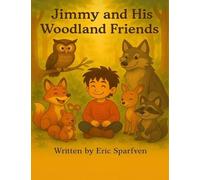 Jimmy and His Woodland Friends