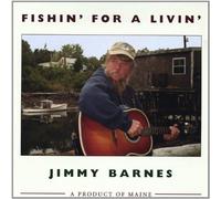Jimmy Barnes - Fishin' for a Livin'