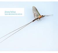 Jimmy'' ''Behan - Days Are What We Live in
