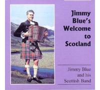 Jimmy Blue & his Scottish Band - Welcome to Scotland