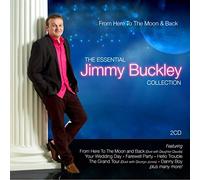 Jimmy Buckley - From Here To The Moon & Back - The Essential Collection