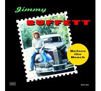 Jimmy Buffett - Before the Beach