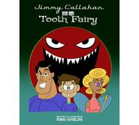Jimmy Callahan and the Tooth Fairy