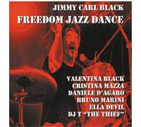 JIMMY CARL BLACK - FREEDOM JAZZ DANCE[import from the original label: AZZURRA MUSIC]