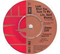 JIMMY CLIFF - LOOK WHAT YOU DONE TO MY LIFE DEVIL WOMAN 7 INCH (7" VINYL 45) UK EMI 1974