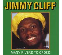 Jimmy Cliff - Many Rivers to Cross