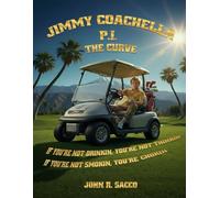 Jimmy Coachella P.I. The Curve