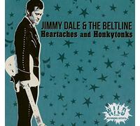 Jimmy Dale & The Beltline - Heartaches And Honkytonks (CD)