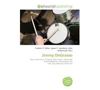 Jimmy DeGrasso: Heavy metal music, F5 (band), Alice Cooper, Liberty High School (Bethlehem, Pennsylvania), Lita Ford, Ozzy Osbourne, White Lion