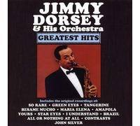 Jimmy Dorsey & His Orchestra - Greatest Hits