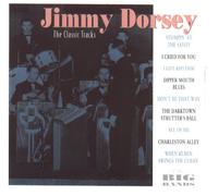 Jimmy Dorsey - The Classic Tracks