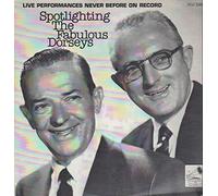 Jimmy Dorsey / Tommy Dorsey - Spotlighting The Fabulous Dorseys