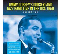 Jimmy Dorsey's Dorseyland Jazz Band - Live In The Usa 1950 Vol 2