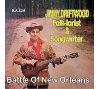 Jimmy Driftwood - Folk-lorist & Songwriter: Battle Of New Orleans