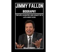 Jimmy Fallon Biography: The Life, Laughter, and Legacy of a Late-Night Icon
