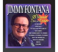 Jimmy Fontana : el Mundo y Todos Sus Exitos