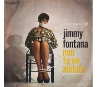 Jimmy Fontana - Non Te Ne Andare / Pussy [Vinilo 7 pulgadas - 45 rpm]
