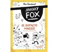 Jimmy Fox 1. El impacto mágico