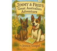 Jimmy & Fred's Great Australian Adventure