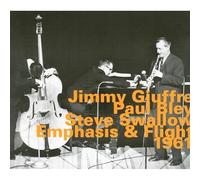 Jimmy Giuffre^Bley^Swallow - Emphasis & Flight 1961