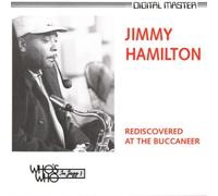 Jimmy Hamilton Rediscovered at