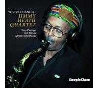 Jimmy Heath Quartet - You've Changed