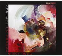 Jimmy Herring - Subject to Change Without Notice