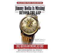 Jimmy Hoffa Is Missing-BEYOND THE GAP: IRI-RESEARCHERS GUIDE: 2