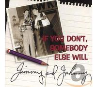 Jimmy & Johnny - If You Don't Somebody Els