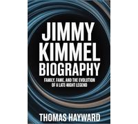 Jimmy Kimmel Biography: Family, Fame, and the Evolution of a Late-Night Legend