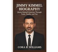 JIMMY KIMMEL BIOGRAPHY: Jimmy Kimmel’s Journey Through Fame, Family, and Fun