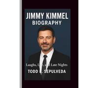 JIMMY KIMMEL BIOGRAPHY: Laughs, Life, and Late Nights
