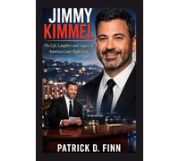 JIMMY KIMMEL: The Life, Laughter, and Legacy of America’s Late-Night Icon