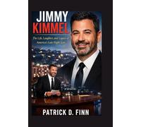 JIMMY KIMMEL: The Life, Laughter, and Legacy of America’s Late-Night Icon