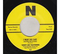Jimmy Lee Fautheree - I Want The Cake (And Not The Crumbs) [7" VINYL] [Vinilo]