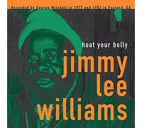 Jimmy Lee Williams - Hoot Your Belly [Vinilo]