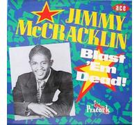 Jimmy McCracklin - Blast 'Em Dead [LP]