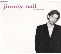 Jimmy Nail - Ain't no doubt