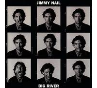 Jimmy Nail - Big River