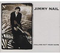 Jimmy Nail - Calling Out Your Name