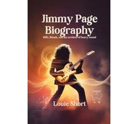 JIMMY PAGE BIOGRAPHY: Riffs, Rituals, and the Architect of Heavy Sound