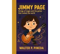Jimmy Page: Strings of magic and the guitar that rocked the world
