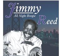 Jimmy Reed - All Night Boogie