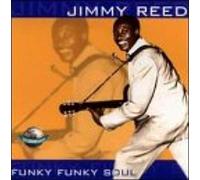 Jimmy Reed - Funky Funky Soul