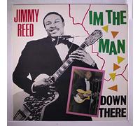 JIMMY REED - i'm the man down there