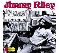 Jimmy Riley - Live It to Know It