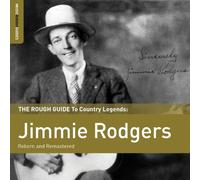 Jimmy Rodgers - The Rough Guide To Country Legends