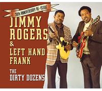 Jimmy Rogers & Left Hand Frank – The Dirty Dozens – JSP Protection